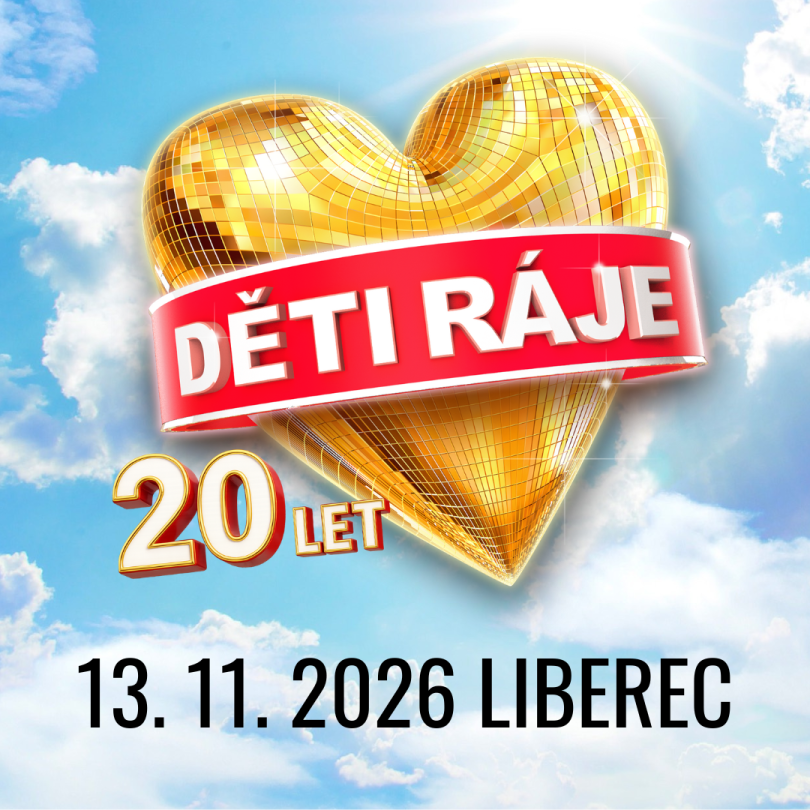 DĚTI RÁJE / 13. 11. 2026 19:00 / LIBEREC