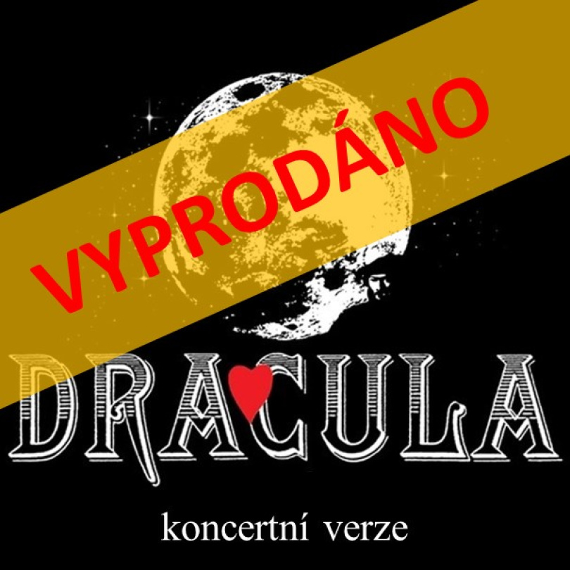 Dracula / 27. 8. 2023 (19:30) / Žilina
