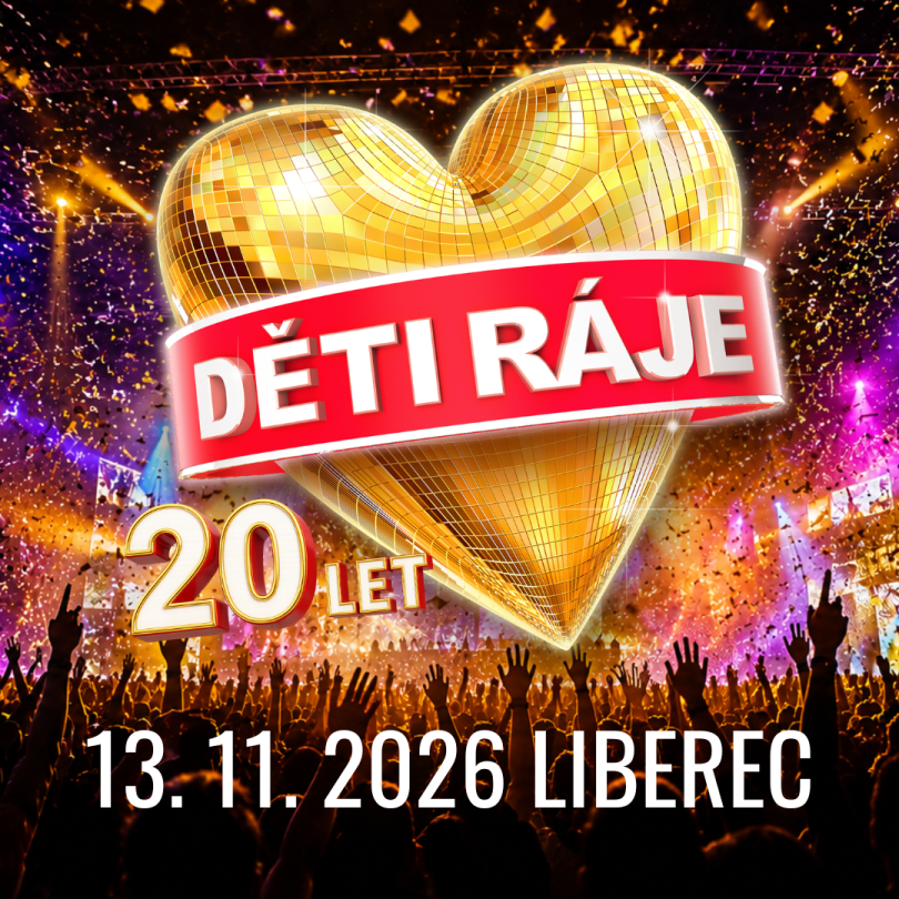 DĚTI RÁJE / 13. 11. 2026 19:00 / LIBEREC