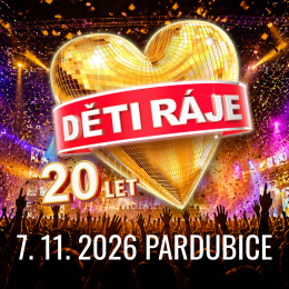 DĚTI RÁJE / 7. 11. 2026 19:00 / PARDUBICE