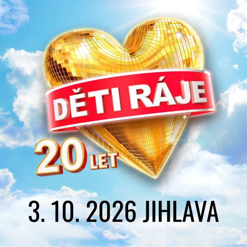 DĚTI RÁJE / 3. 10. 2026 19:00 / JIHLAVA