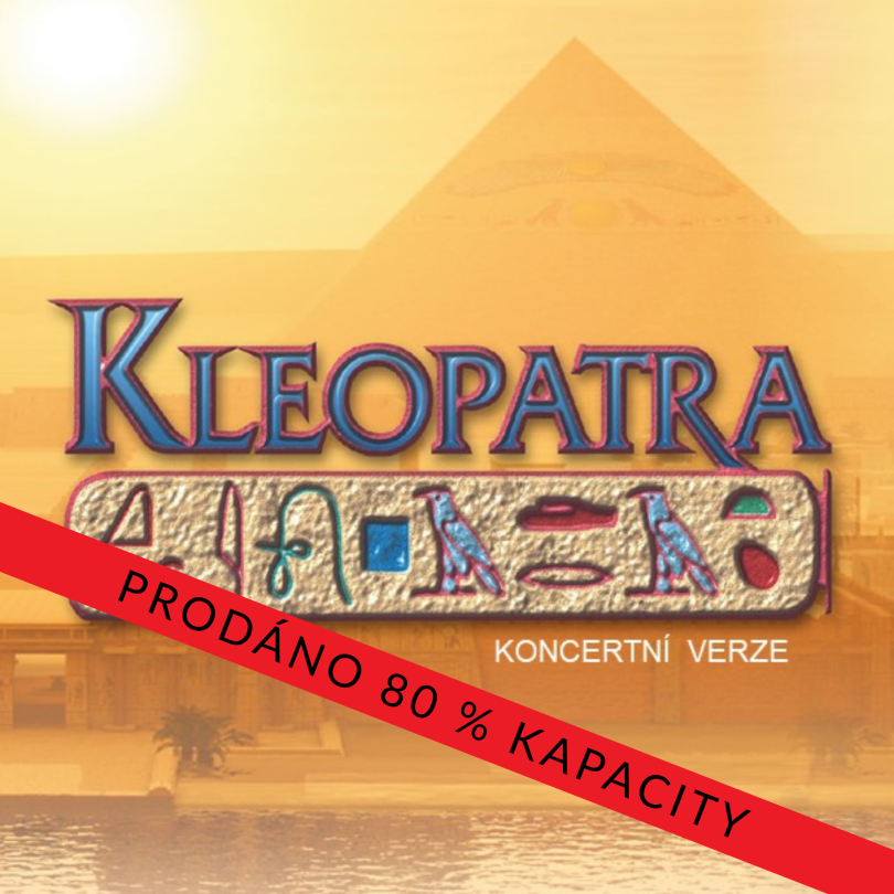 Kleopatra / 30. 5. 2026 20:00 / Hrádek u Nechanic