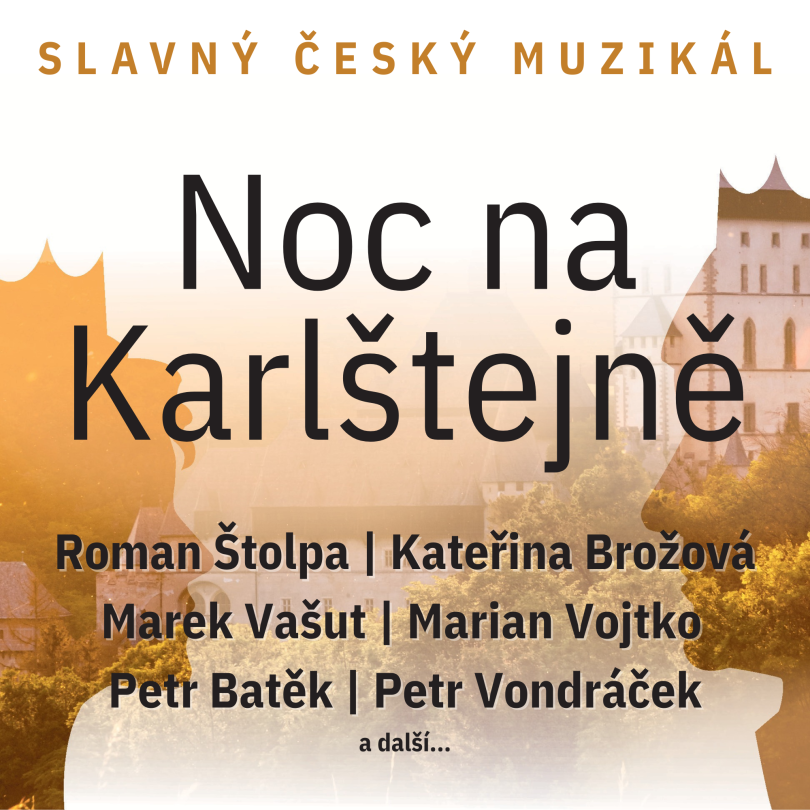 Noc na Karlštejně / 16. 5. 2027 19:30 / Karlovy Vary