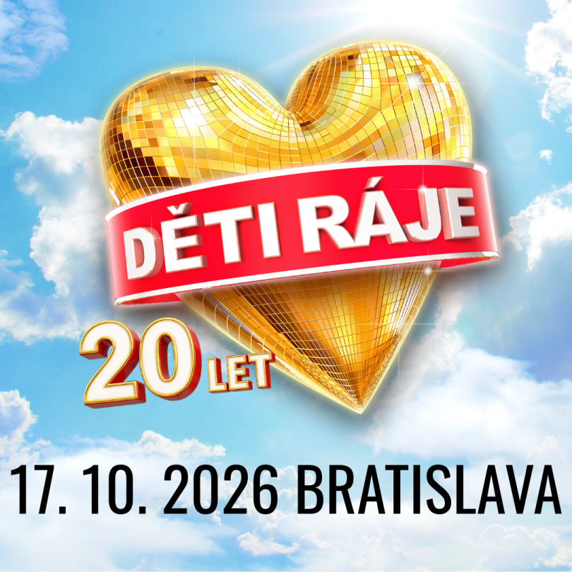 DĚTI RÁJE / 17. 10. 2026 19:00 / BRATISLAVA
