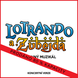 Lotrando a Zubejda / 29. 5. 2026 18:00 / Hrádek u Nechanic