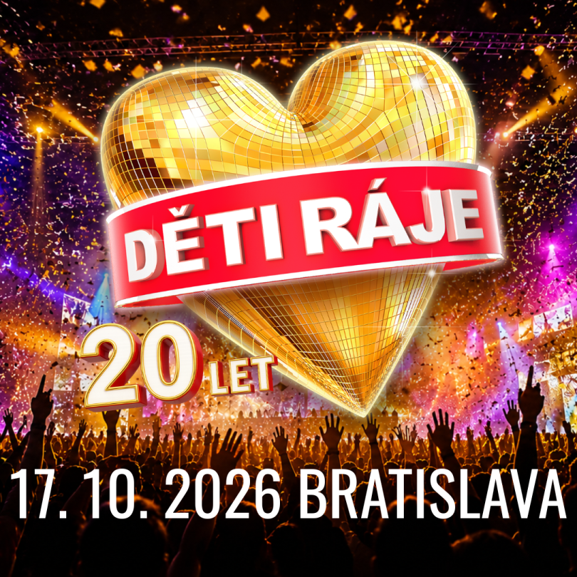 DĚTI RÁJE / 17. 10. 2026 19:00 / BRATISLAVA